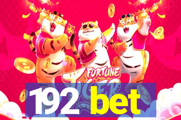 192 bet